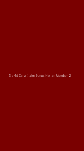 Tampilan Antarmuka Aplikasi Sis 4d Cara Klaim Bonus Harian Member - 2