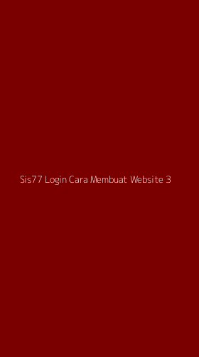 Tampilan Antarmuka Aplikasi Sis77 Login Cara Membuat Website - 3