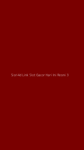 Tampilan Antarmuka Aplikasi Sisri4d Link Slot Gacor Hari Ini Resmi - 3