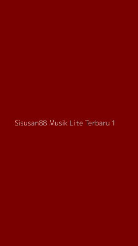 Tampilan Antarmuka Aplikasi Sisusan88 Musik Lite Terbaru - 1