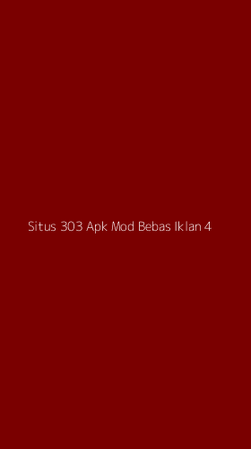 Tampilan Antarmuka Aplikasi Situs 303 Apk Mod Bebas Iklan - 4