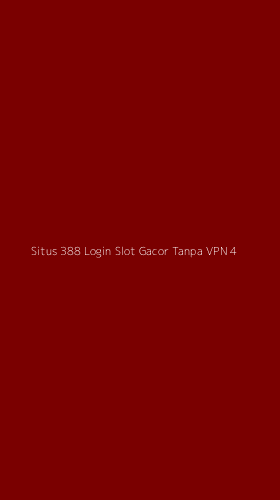 Tampilan Antarmuka Aplikasi Situs 388 Login Slot Gacor Tanpa Vpn - 4