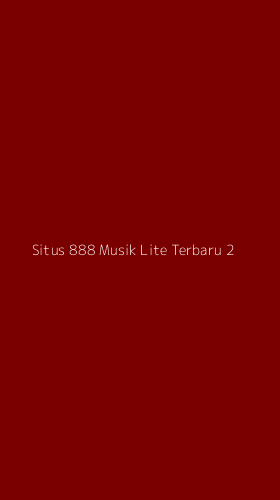 Tampilan Antarmuka Aplikasi Situs 888 Musik Lite Terbaru - 2