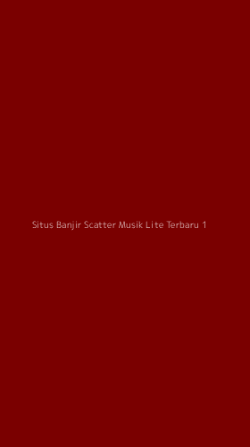 Tampilan Antarmuka Aplikasi Situs Banjir Scatter Musik Lite Terbaru - 1