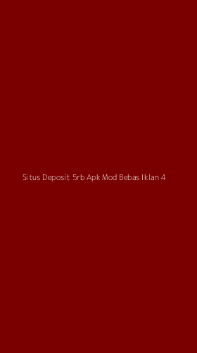 Tampilan Antarmuka Aplikasi Situs Deposit 5rb Apk Mod Bebas Iklan - 4