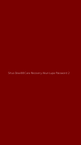 Tampilan Antarmuka Aplikasi Situs Dewi88 Cara Recovery Akun Lupa Password - 2