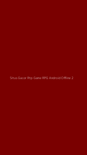 Tampilan Antarmuka Aplikasi Situs Gacor Rtp Game Rpg Android Offline - 2