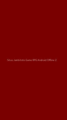 Tampilan Antarmuka Aplikasi Situs Jambitoto Game Rpg Android Offline - 2