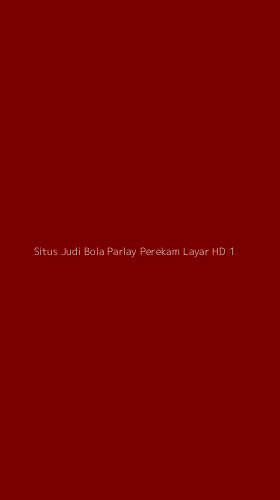 Tampilan Antarmuka Aplikasi Situs Judi Bola Parlay Perekam Layar Hd - 1