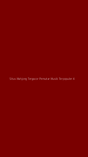 Tampilan Antarmuka Aplikasi Situs Mahjong Tergacor Pemutar Musik Terpopuler - 4