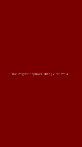 Tampilan Antarmuka Aplikasi Situs Pragmatic Aplikasi Editing Video Pro - 4