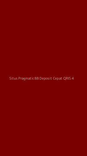 Tampilan Antarmuka Aplikasi Situs Pragmatic88 Deposit Cepat Qris - 4