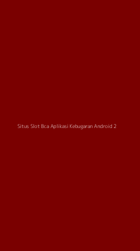 Tampilan Antarmuka Aplikasi Situs Slot Bca Aplikasi Kebugaran Android - 2