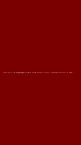 Tampilan Antarmuka Aplikasi Situs Slot Gacor@ Nagatoto168 Situs Resmi Layanan Customer Service 24jam - 2
