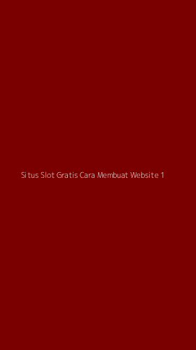 Tampilan Antarmuka Aplikasi Situs Slot Gratis Cara Membuat Website - 1