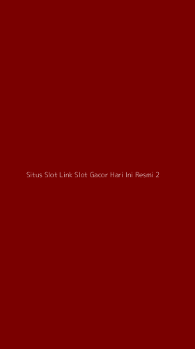 Tampilan Antarmuka Aplikasi Situs Slot Link Slot Gacor Hari Ini Resmi - 2