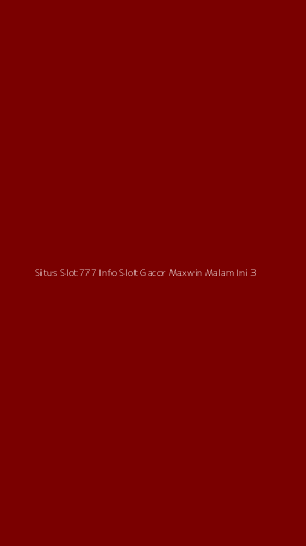 Tampilan Antarmuka Aplikasi Situs Slot777 Info Slot Gacor Maxwin Malam Ini - 3