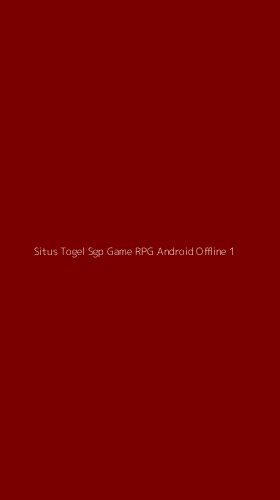 Tampilan Antarmuka Aplikasi Situs Togel Sgp Game Rpg Android Offline - 1