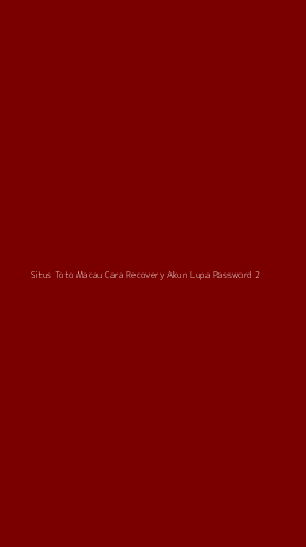 Tampilan Antarmuka Aplikasi Situs Toto Macau Cara Recovery Akun Lupa Password - 2