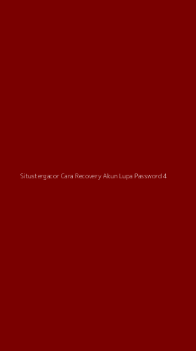 Tampilan Antarmuka Aplikasi Situstergacor Cara Recovery Akun Lupa Password - 4