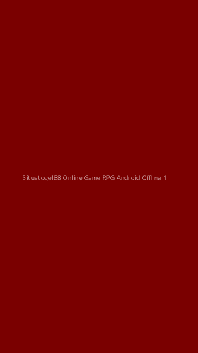 Tampilan Antarmuka Aplikasi Situstogel88 Online Game Rpg Android Offline - 1