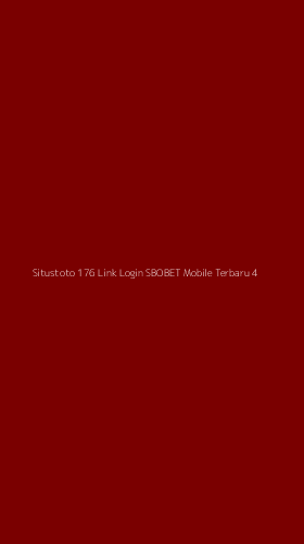 Tampilan Antarmuka Aplikasi Situstoto 176 Link Login Sbobet Mobile Terbaru - 4