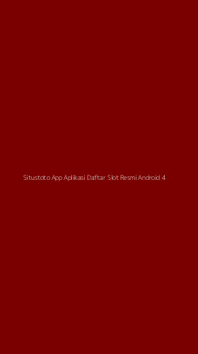 Tampilan Antarmuka Aplikasi Situstoto App Aplikasi Daftar Slot Resmi Android - 4