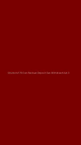 Tampilan Antarmuka Aplikasi Situstoto176 Com Panduan Deposit Dan Withdraw Kilat - 3