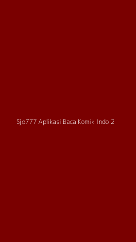 Tampilan Antarmuka Aplikasi Sjo777 Aplikasi Baca Komik Indo - 2