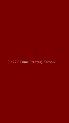 Tampilan Antarmuka Aplikasi Sjo777 Game Strategi Terbaik - 1