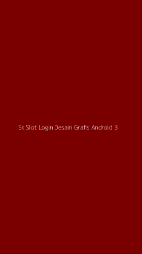 Tampilan Antarmuka Aplikasi Sk Slot Login Desain Grafis Android - 3