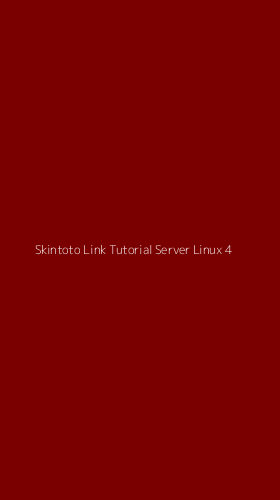 Tampilan Antarmuka Aplikasi Skintoto Link Tutorial Server Linux - 4