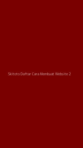 Tampilan Antarmuka Aplikasi Skitoto Daftar Cara Membuat Website - 2