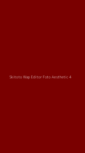 Tampilan Antarmuka Aplikasi Skitoto Wap Editor Foto Aesthetic - 4
