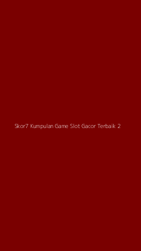 Tampilan Antarmuka Aplikasi Skor7 Kumpulan Game Slot Gacor Terbaik - 2