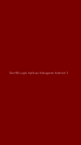 Tampilan Antarmuka Aplikasi Skor88 Login Aplikasi Kebugaran Android - 3