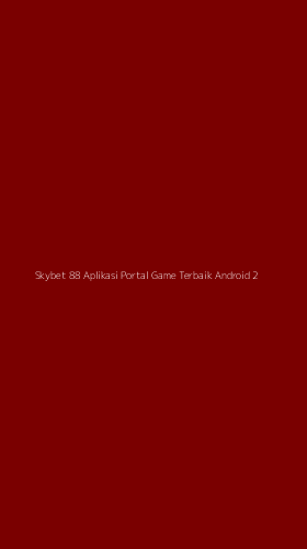 Tampilan Antarmuka Aplikasi Skybet 88 Aplikasi Portal Game Terbaik Android - 2