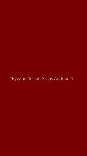 Tampilan Antarmuka Aplikasi Skywind Desain Grafis Android - 1