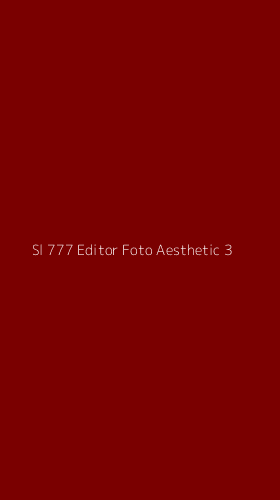 Tampilan Antarmuka Aplikasi Sl 777 Editor Foto Aesthetic - 3