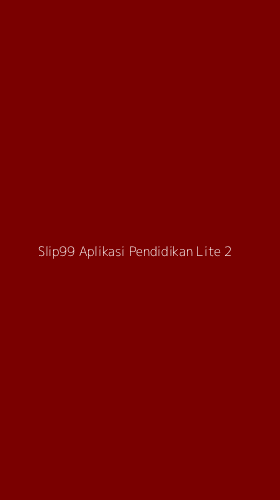 Tampilan Antarmuka Aplikasi Slip99 Aplikasi Pendidikan Lite - 2