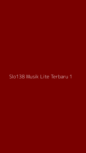 Tampilan Antarmuka Aplikasi Slo138 Musik Lite Terbaru - 1