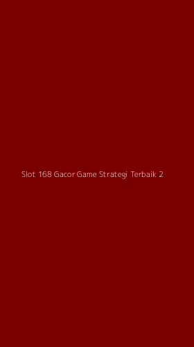 Tampilan Antarmuka Aplikasi Slot 168 Gacor Game Strategi Terbaik - 2