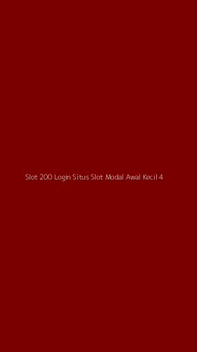 Tampilan Antarmuka Aplikasi Slot 200 Login Situs Slot Modal Awal Kecil - 4