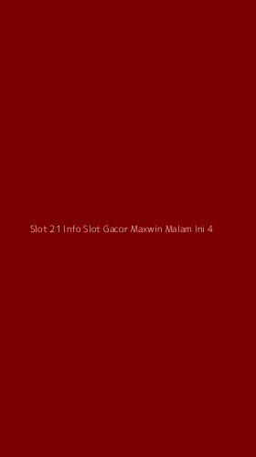 Tampilan Antarmuka Aplikasi Slot 21 Info Slot Gacor Maxwin Malam Ini - 4