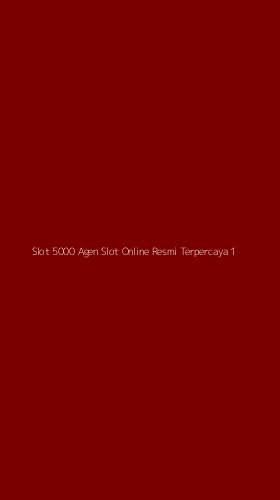 Tampilan Antarmuka Aplikasi Slot 5000 Agen Slot Online Resmi Terpercaya - 1