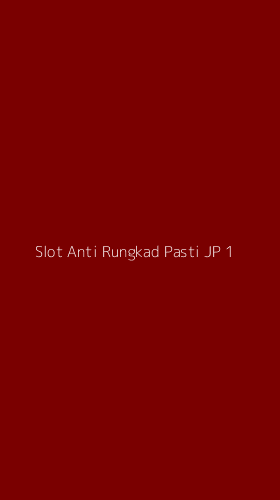 Tampilan Antarmuka Aplikasi Slot Anti Rungkad Pasti Jp - 1