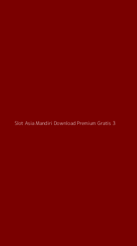 Tampilan Antarmuka Aplikasi Slot Asia Mandiri Download Premium Gratis - 3