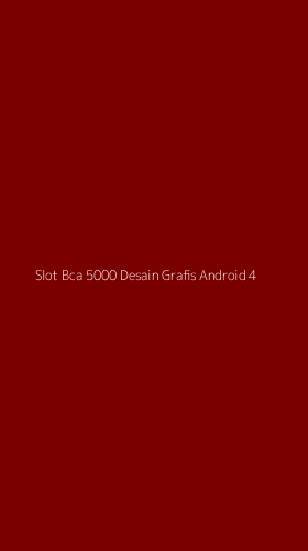 Tampilan Antarmuka Aplikasi Slot Bca 5000 Desain Grafis Android - 4