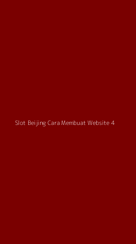 Tampilan Antarmuka Aplikasi Slot Beijing Cara Membuat Website - 4