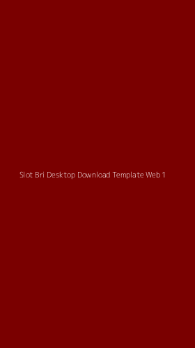 Tampilan Antarmuka Aplikasi Slot Bri Desktop Download Template Web - 1